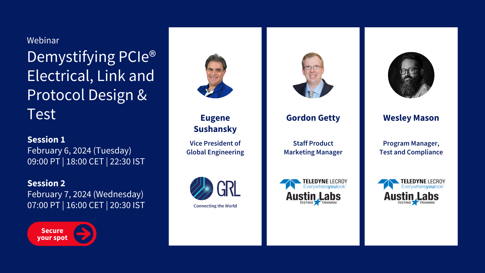 GRL & Teledyne LeCroy present: Demystifying PCIe® Electrical, Link and Protocol Design & Test